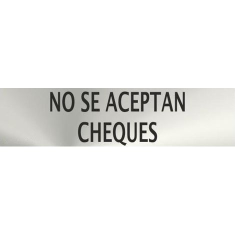 Cartel informativo de acero inoxidable No Se Aceptan Cheques de 0'8mm 50 x 200 mm SEKURECO (1/2)