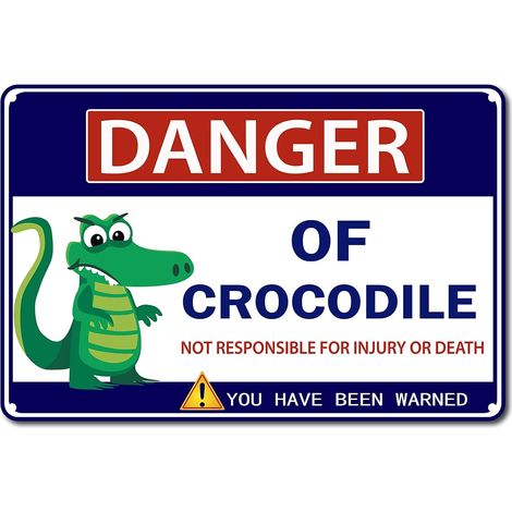 Signe Danger de Crocodile Signe en Métal Drôle Porte Avertissement Signe pour Crocodile Park Man Cave Bar Yard Café Bar Décoration Murale, 12x8 Pouce (1/5)