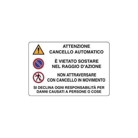 CARTELLO CANCELLO AUTOMATICO VIETATO SOSTARE NON ATTRAVERSARE- - cm.30x20h. - 10 pezzi