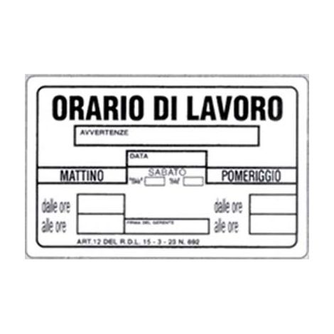 TARGA SEGNALETICA ORARIO LAVORO - PP CM 20X30- 10 pezzi