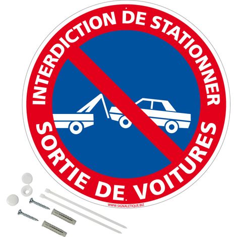 Panneau de signalisation rétro réfléchissant rond prépercé PVC ou ALU diam 250mm ou 300mm + Kit de fixation pour pose facile, rapide - Interdiction de stationner sortie de voitures - Plastique PVC 1 m