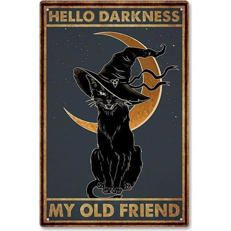 Plaque Étaine Rétro de Chat Noir Sorcière Halloween « Hello Darkness My Old Friend » (Bonjour ténèbres, mon vieux ami), Décoration Murale Vintage, Maison, Bar, Cuisine, Hôtel, Poster Métallique de Caf (1/5)