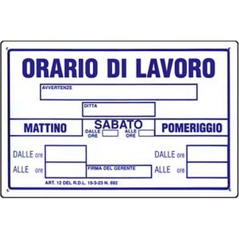 10PZ CARTELLO "ORARIO DI LAVORO" - cm.30x20h.
