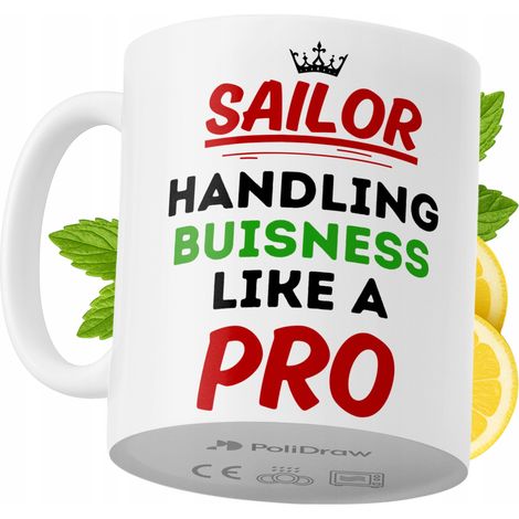 Lustige Tasse für Seeleute – Kaffee- oder Teetasse mit witzigem Textdesign – ideal für Geburtstage, Namenstage, Feiertage und besondere Anlässe. Hochwertige Tasse für Zuhause, Büro und Arbeit. Farbe: 