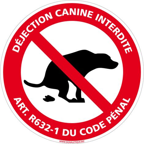 Signaletique.Biz France – Panneau d'interdiction déjections canines – Plastique PVC 1 mm – Diamètre 240 mm – Conformité article R632-1