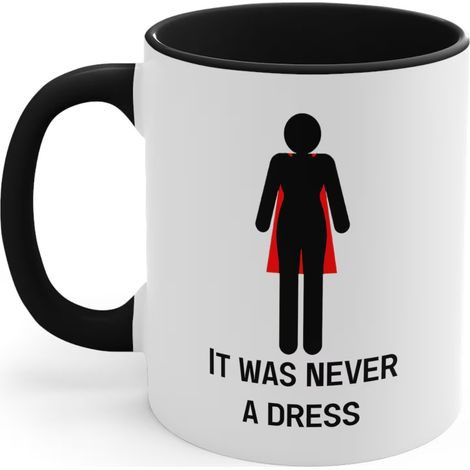 New creative Empowering It Was Never Dress mug gift - A - as shown in the picture