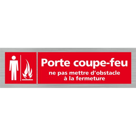 Pictogramme PORTE COUPE.FEU NE PAS METTRE D'OBSTACLE A LA FERMETURE(Q0358).- Adhésif aspect aluminium brossé - (1/5)