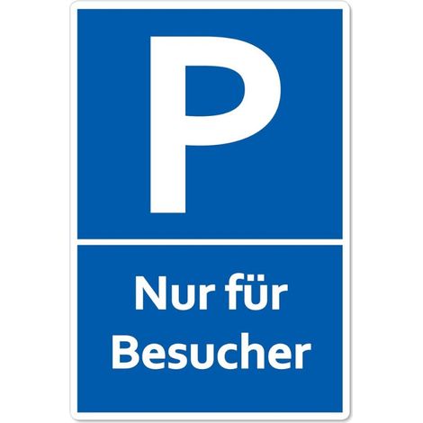 Parkplatzschild P - Nur für Besucher