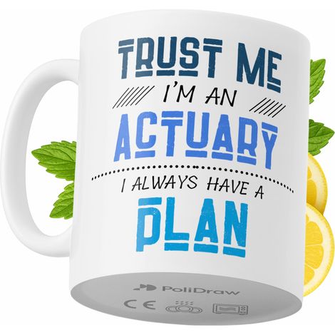 Lustige Kaffeetasse mit witzigem Textdesign für Aktuare – ideal für Geburtstage, Namenstage und Feiertage. Hochwertige Tasse für besondere Anlässe, ob im Büro oder zu Hause. Farbe: Weiß, 330 ml.