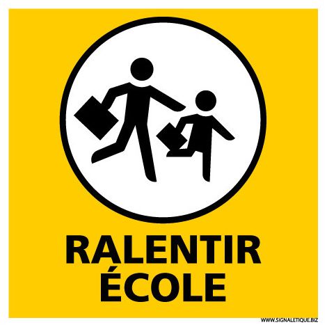 PANNNEAU DE SIGNALISATION RALENTIR ECOLE (L0611) - Adhésif - 250 x 250 mm