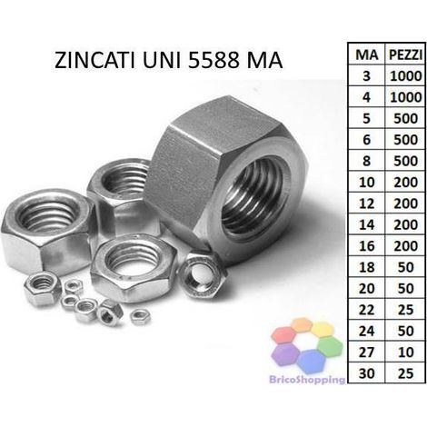 DADI ESAGONALI ZINCATI UNI 5588 3 4 5 6 8 10 12 14 16 18 20 22 24 27 30 MA DADO - Taglia: 5