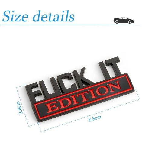 Fuck It Edition Emblem, Autoemblem, Universelle Anwendung für eine breite Palette von Fahrzeugen, Neues Design, Individuelle Fahrzeugaufkleber (Schwarz-Rot) (1/4)