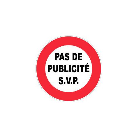 Panneau Pas de publicité SVP - Rigide Ø80mm - 4021256
