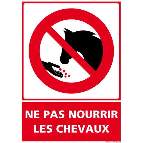 Panneau Ne Pas Nourrir Les Chevaux. Panneau Interdiction Nourrir les Animaux en sticker, panneau PVC ou Aluminium. Panneau Dissuasif - Adhésif - 300 x 420 mm