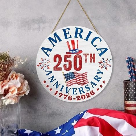 America 250 Years Wooden Sign 1776–2026 Patriotic 250th Anniversary Sign - Type C - 30cm