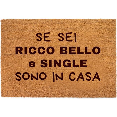 Lupia - Zerbino in fibra di cocco Naturale stampato 40x60 cm SE SEI RICCO BELLO SINGLE, Retro antiscivolo, Tappeto ingresso Decorato interno esterno, Antibatterico e Facile da Pulire, Made in Italy
