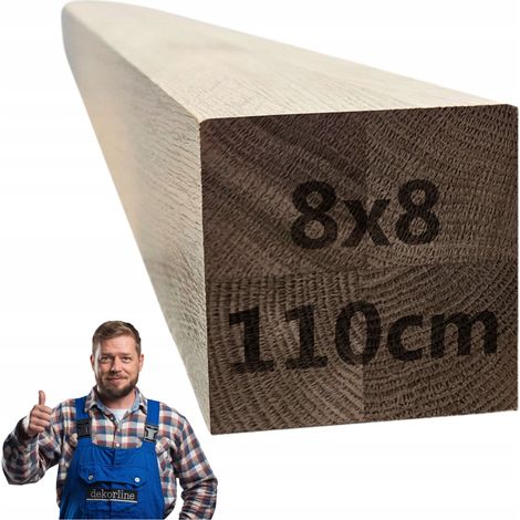 Bois de charpente - Chêne - 8 x 8 x 110 cm - Bords nets - Idéal pour escaliers et meubles