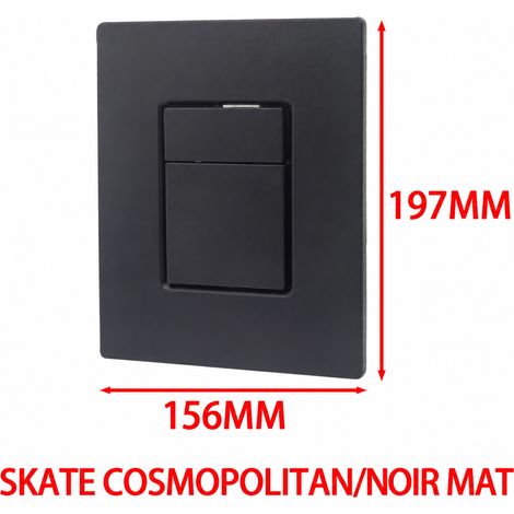 Plaque de Commande WC Pneumatique Double Touche SKATE COSMOPOLITAN noir Réservoir Encastré 300 g – Livraison gratuite