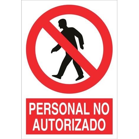 Señal poliestireno 420x297 mm de prohibición personal no autorizado.