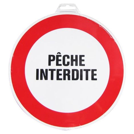 Panneau Pêche interdite - Rigide Ø300mm - 4060224 (1/4)