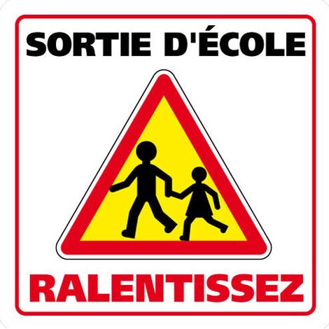 PANNEAU DE SIGNALISATION SORTIE D'ECOLE, RALENTISSEZ (L0628) - Aluminium 2 mm - 250 x 250 mm