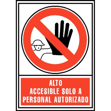 SEÑAL ALTO: ACCESIBLE SOLO PERSONAL AUTORIZADO 21X30CM PP ROJO ARCHIVO 2000 6174-04 RJ