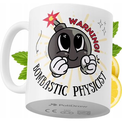 Lustige Tasse für Physiker – Kaffee- oder Teetasse mit witzigem Textdesign – ideal für Geburtstage, Namenstage, Feiertage und besondere Anlässe. Hochwertige Tasse für Zuhause, Büro und Arbeit. Farbe: 