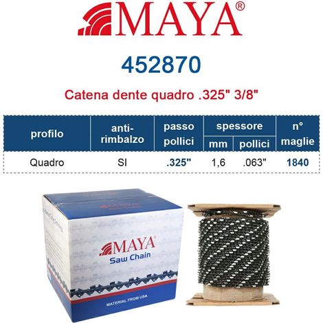 Rotolo Catena Motosega .325" - 1,6 mm .063" - 1.840 maglie Prof. Quadro con antirimbalzo 452870