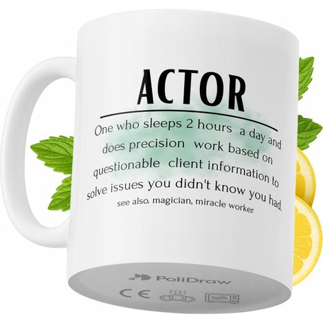 Lustige Kaffeetasse mit witzigem Textdesign für Schauspieler – ideal für Geburtstage, Namenstage und Feiertage. Hochwertige Tasse für besondere Anlässe, ob zu Hause, im Büro oder bei der Arbeit. Farbe