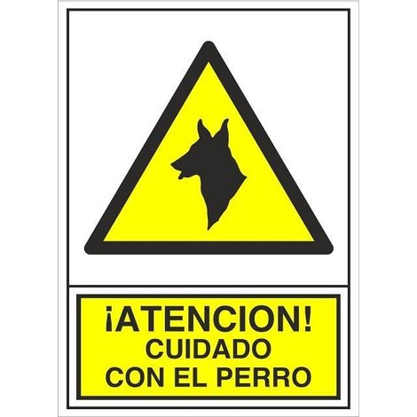 señal 301 plast.295x210 ''cuidado perro'' ­atencion cuidado con el perro