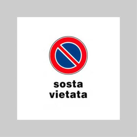 Cartello 'sosta vietata' 20x30 cm (10 pezzi)