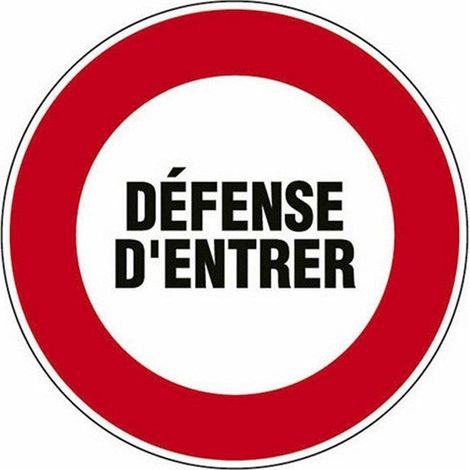 Panneau Défense d'entrer - Ø18cm