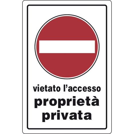 TARGA SEGNALETICA PROPRIETA PRIVATA VIET. ACCES.- 10,0 pz