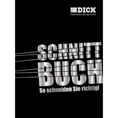 F. DICK Schnittbuch ° So wird richtig geschnitten wissenswertes rund um Messer