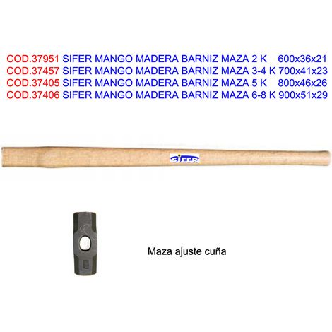 SIFER MANGO MADERA BARNIZ MAZA 5 K 800x46x26 CON CUÑA