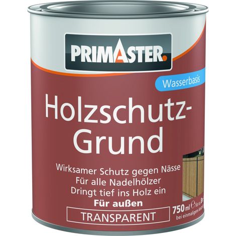 Primaster Holzschutz-Grund 750 ml farblos Holzlasur