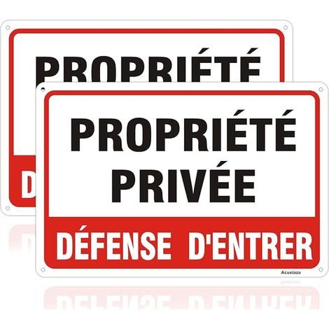 Panneau Propriété Privée Défense D'entrer en Aluminium, 30 x 20 cm (1/4)