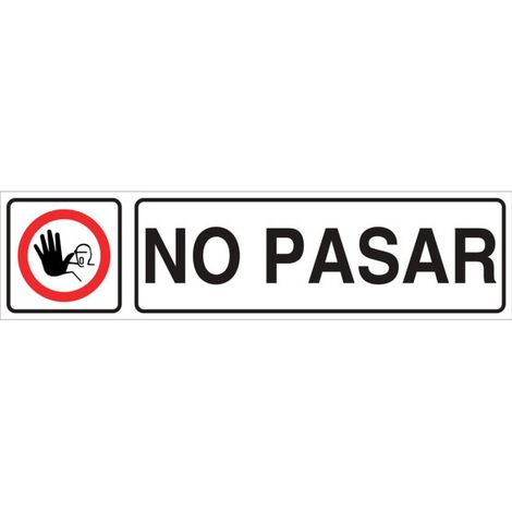 Señal de seguridad No pasar de texto y pictograma (horizontal)                                                          250x62 mm (1/2)