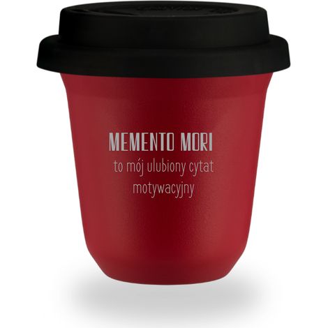 80 ml roter Becher mit der Aufschrift „Memento mori – das ist mein Lieblingsmotivationszitat“ und schwarzem Deckel
