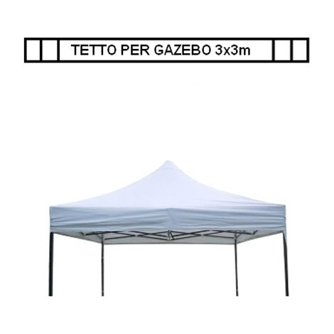 Tetto/Copertura superiore per Gazebo 3x3m Bianco