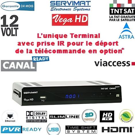 Récepteur numérique TNTSAT - SERVIMAT - VEGA HD - Déport IR - HDMI - 12 volts