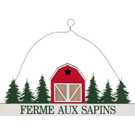 Paris Prix - Suspension Pancarte Noël ferme Aux Sapins 45cm Vert