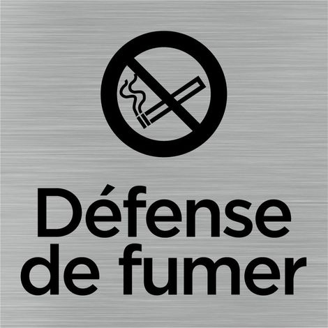 Pictogramme Défense de fumer (Q1008). Signalisation Porte 150 x 150 mm. Autocollant souple ou plaque alu brossé 2 mm ep. - Adhésif aspect aluminium brossé (1/5)