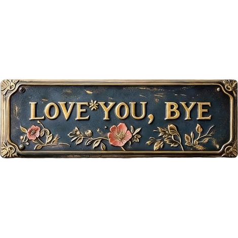 Panneau En Métal Love You Bye Art Mural En Métal Panneau Décoratif pour Porte de Couloir Pour Maison Porche Couloir Garage Café Cuisine Bar Appartement Cadeau De (1/5)
