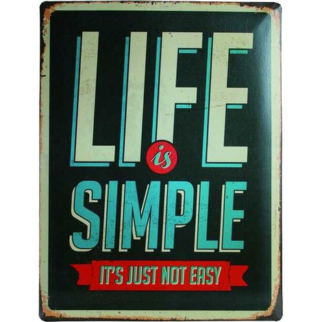 Plaque métallique Life is simple 40 cm