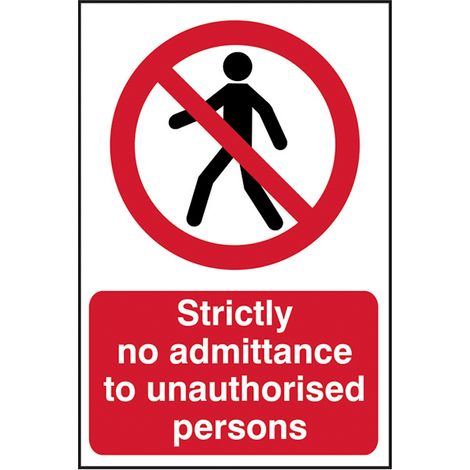 Scan 4052 Strictly No Admittance To Unauthorised Persons - PVC 400 x 600mm SCA4052