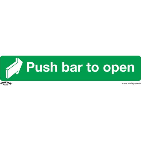 Sealey SS29V1 Worksafe Push Bar To Open Safety Sign Self Adhesive Vinyl