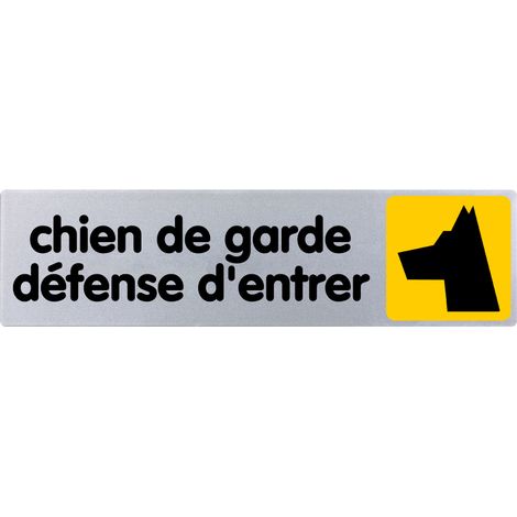 Plaque de porte Défense d'entrer chien de garde - couleur 170x45mm - 4032719