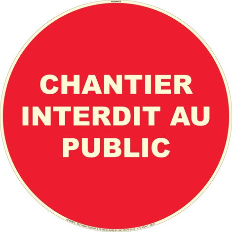 Panneau photoluminescent chantier interdit au public - Ø 300mm - 4069074