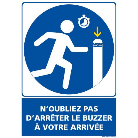 PANNEAU N'OUBLIEZ PAS D'ARR TER LE BUZZER A VOTRE ARRIVEE (E0683) - Adhésif - 75 x 105 mm